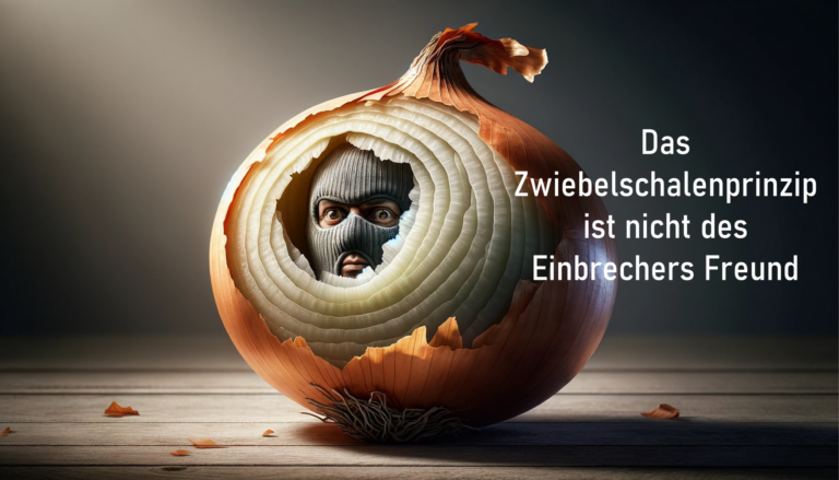 Optimierung der Gebäudesicherheit durch das Zwiebelschalenprinzip