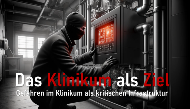 Die vielschichtigen Bedrohungen für Kliniken als kritische Infrastruktur